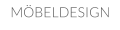 MÖBELDESIGN
